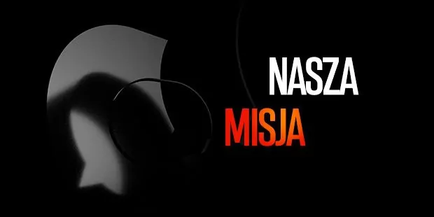 Nasza misja 